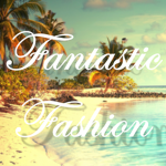 Fantastic Fashion +