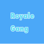The Royale Gang Fan Club
