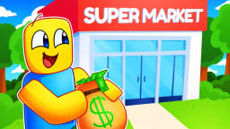 [🎉NOW] Build a Supermarket! 🏬