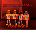Never.Broke.Again