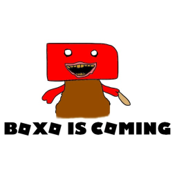 Boxo is coming...