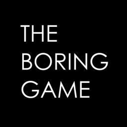[NEW] The Boring Game..