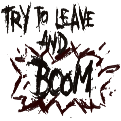 DM_Try_To_Leave_graffiti Roblox decal