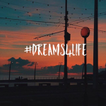 #Dreams for life!