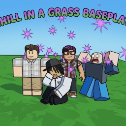 Chill In A Grass Baseplant