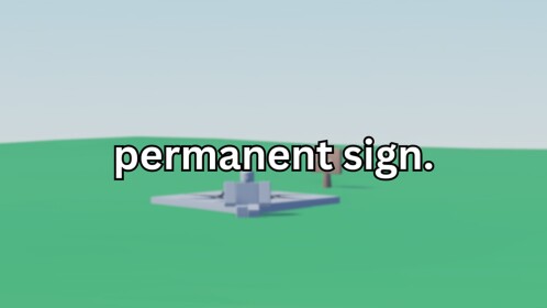 🌱 [Manage Signs!] Permanent Sign