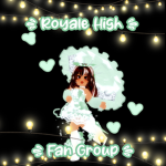 -+* Royale High Fan Group *+-