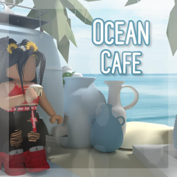 Ocean Cafe! (GRAND OPENING)