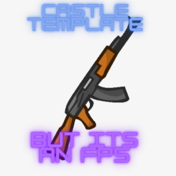 Castle Template but its an FPS [ALPHA] (TEAMS)