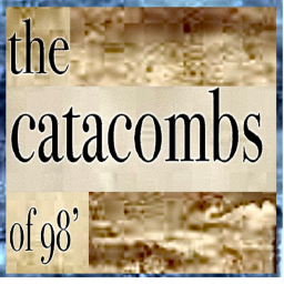 the catacombs of 98'