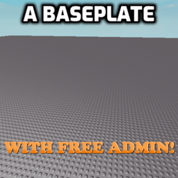 A baseplate with FREE ADMIN!