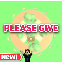 Please give! 🤑  | New | Beta