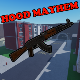 [BETA] HOOD MAYHEM