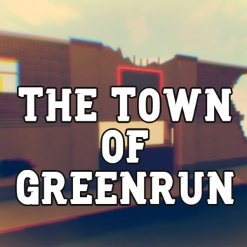 The Town of Greenrun Building Demo