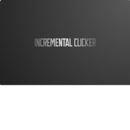 Incremental Clicker (Ultras!)