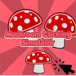 [DAILY REWARDS💰] Mushroom Clicking Simulator