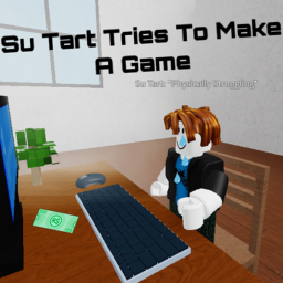 Su Tart Tries To Make A Game (Gone Wrong)