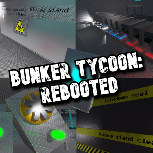 [QOL UPDATE] Bunker Tycoon: Rebooted [BETA] official Roblox game thumbnail