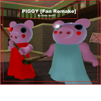 Piggy [Fan Remake] [Testing]