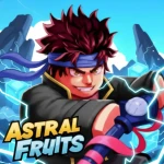 [🌠 Fourth Sea] Astral Fruits