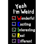 Hey it's ok to be weird