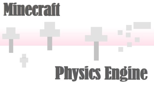 Minecraft Physics Engine Testing