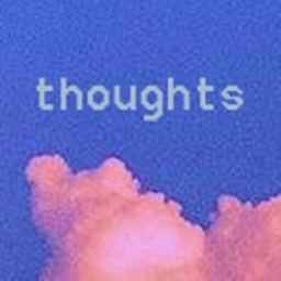 thoughts