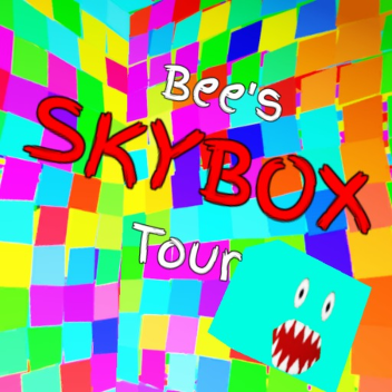 Bee's Skybox Tour [REMOVED DEATH SCREEN]