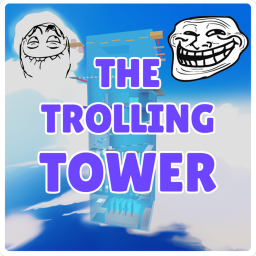 The Trolling Tower!