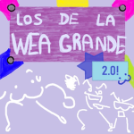 los de la wea grande 2.0.