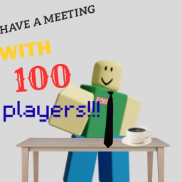 Meeting with 100 players
