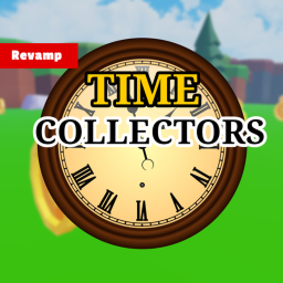 Time Collectors[REVAMP]🔃