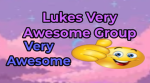 Lukes Very Awesome Group
