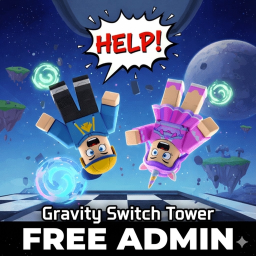 [FREE ADMIN] GRAVITY TOWER 🌀