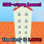 Can you survive lava in a 200-story house?