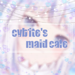 ~ [ cvb1te's maid cafe ] ~