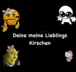 Deine Meine Lieblings KIRSCHEN
