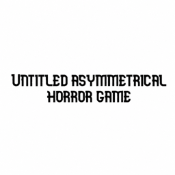 Untitled asymmetrical horror game[ADMIN REWORK]