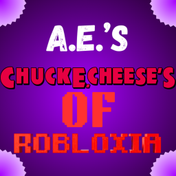 A.E.'s Chuck E. Cheese's of Robloxia! (STUDIO C)
