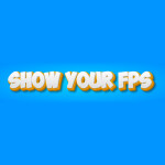 Show Your FPS!