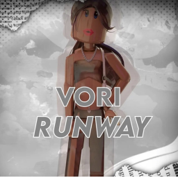 ✧ VORI runway ✧