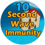 10 Second Wave Immunity