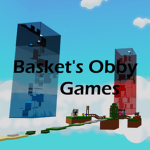 Basket's Obby Games!
