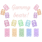 Gummy’s bears!