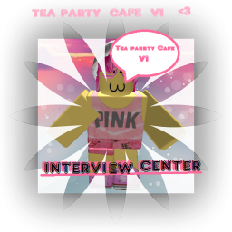 Tea Party Cafe Interview Center