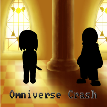 Undertale Omniverse Crash