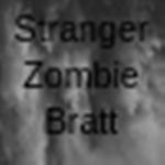 Stranger Zombie Bratt