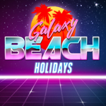 Galaxy Beach Holidays!