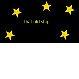 that old ship