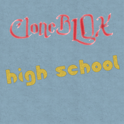 CloneBlox High School - Roblox High School Revival